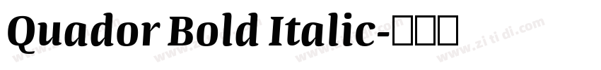 Quador Bold Italic字体转换